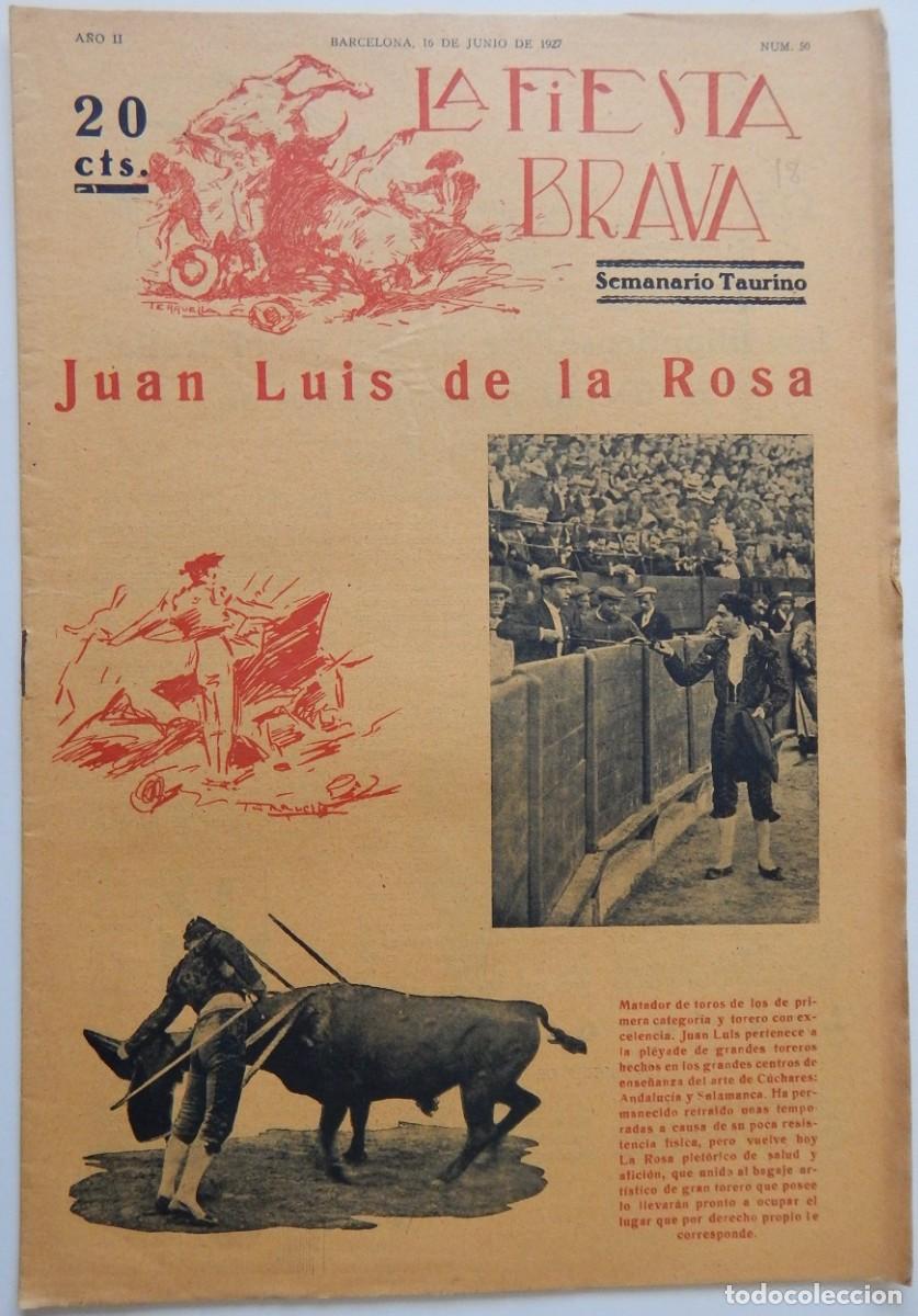 Sammeln von Zeitschriften und Zeitungen: La Fiesta Brava Semanario taurino N&uacute;m. 50 A&ntilde;o II - 16 Junio 1927 / Juan Luis de la Rosa