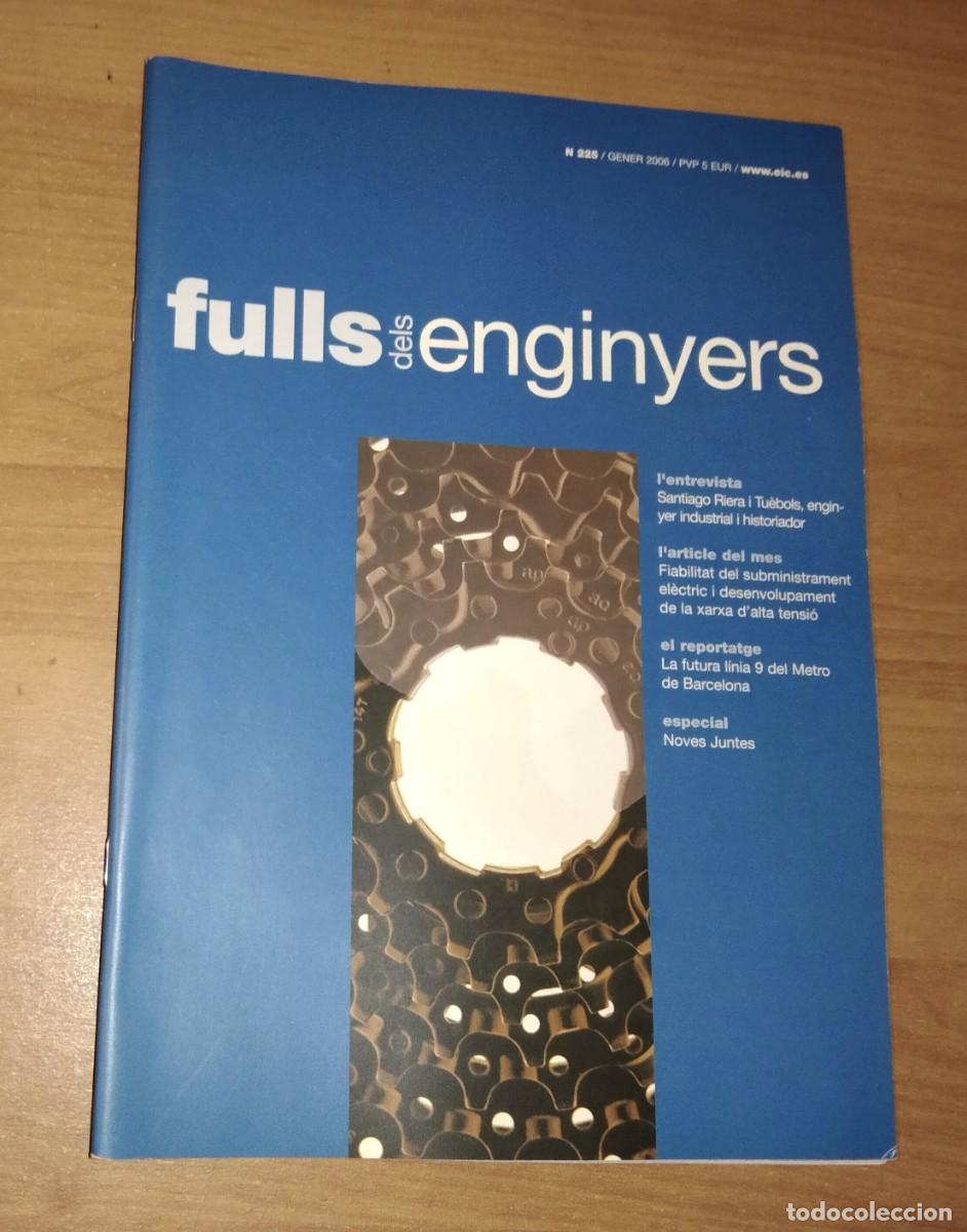 Collection Magazines and Newspapers: FULLS DELS ENGINYERS N. 225, 2006 - SANTIAGO RIERA I TU&Egrave;BOLS. SUBMINISTRAMENT EL&Egrave;CTRIC