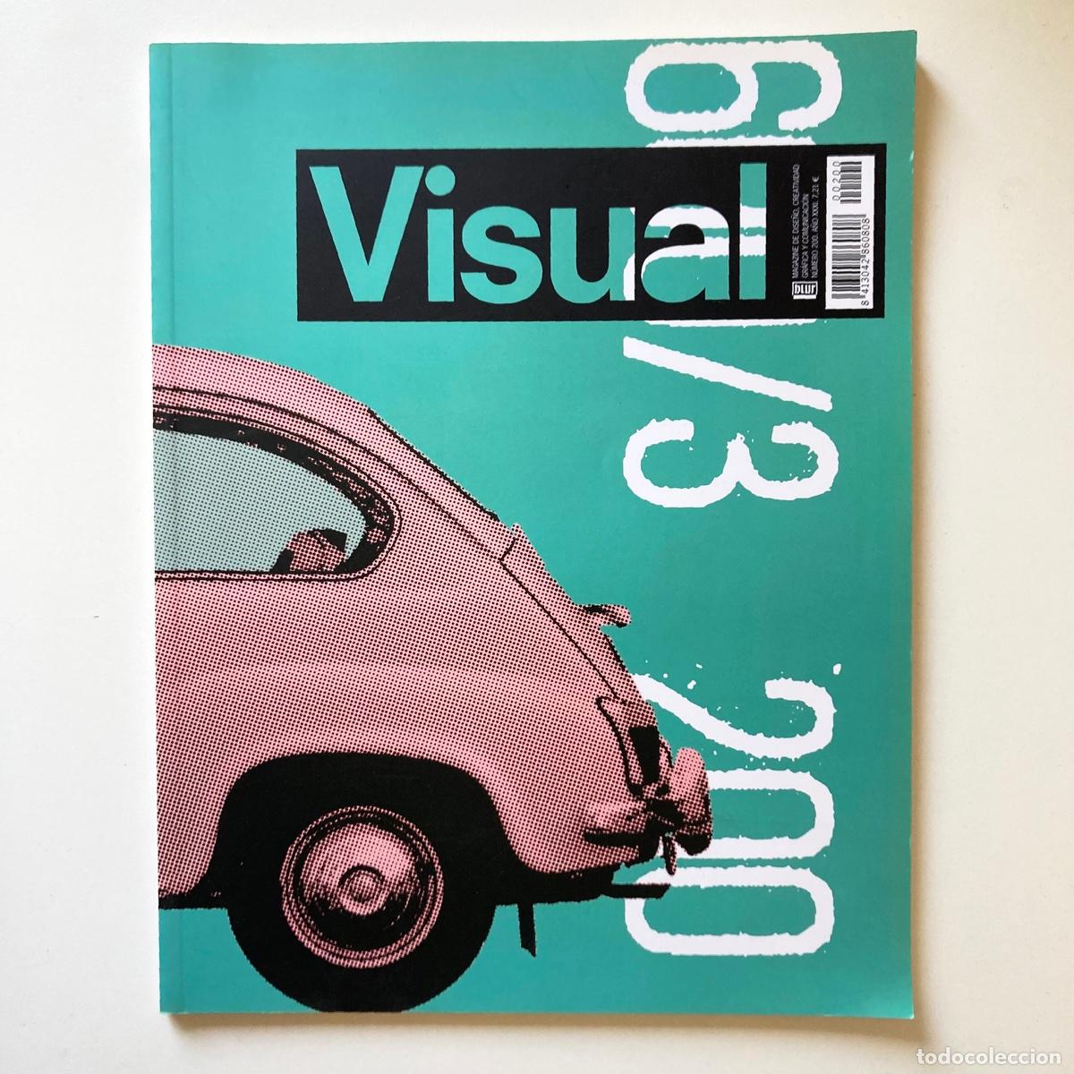 Collezionismo di Riviste e Giornali: REVISTA VISUAL - MAGAZINE DE DISE&Ntilde;O CREATIVIDAD GR&Aacute;FICA Y COMUNICACI&Oacute;N - N&Uacute;MERO 200 - ROSAL&Iacute;A