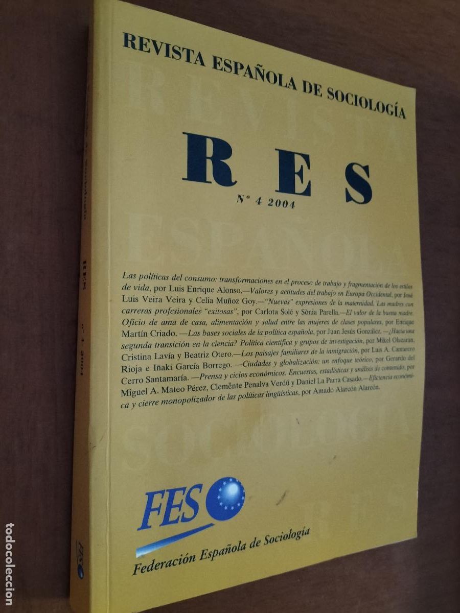 Collezionismo di Riviste e Giornali: REVISTA ESPA&Ntilde;OLA DE SOCIOLOG&Iacute;A. RES 4 2004. R&Uacute;STICA. BUEN ESTADO. EEA 2