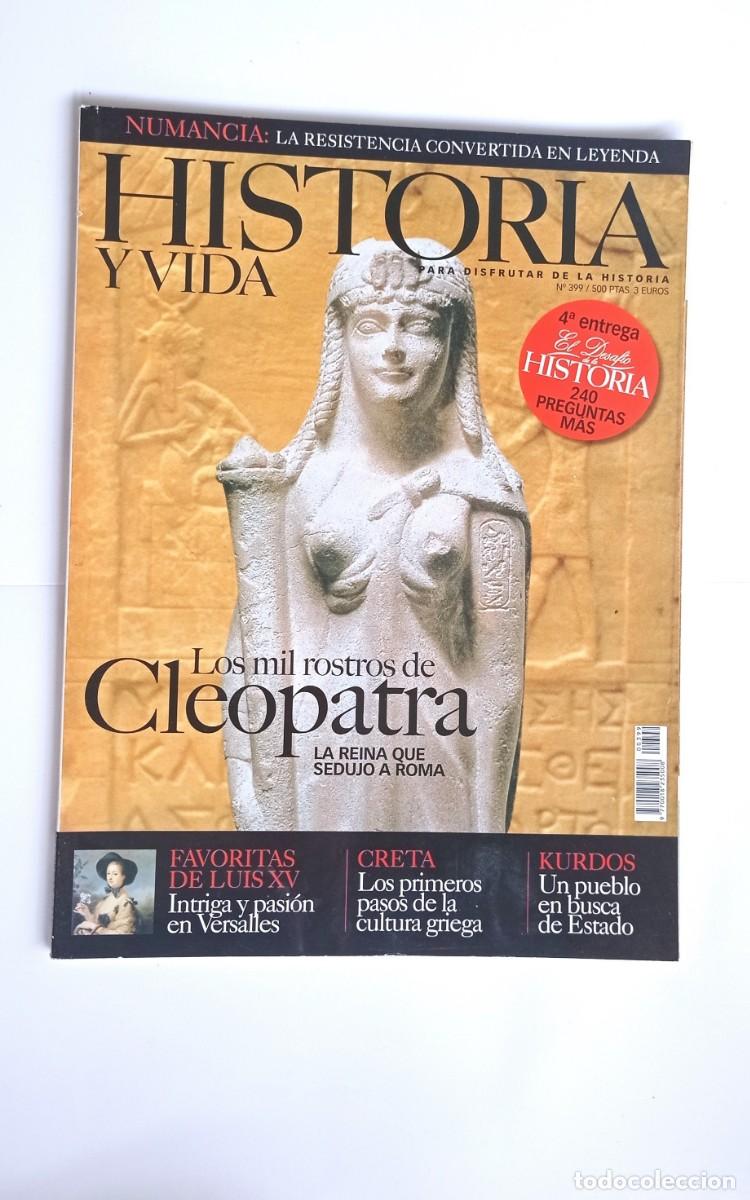 Coleccionismo de Revistas y Peri&oacute;dicos: REVISTA HISTORIA Y VIDA N&ordm;399,CLEOPATRA,CRETA-TIPO NATIONAL GEOGRAPICH,MUY INTERESANTE.