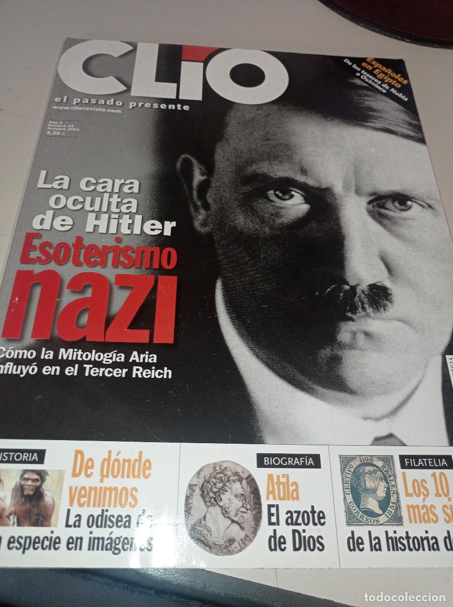 Collectionnisme de Revues et Journaux: REVISTA CLIO EL PASADO PRESENTE A&Ntilde;O 2 N&ordm; 24 OCT. 2003 ESOTERISMO NAZI REF. UR CAJA 1