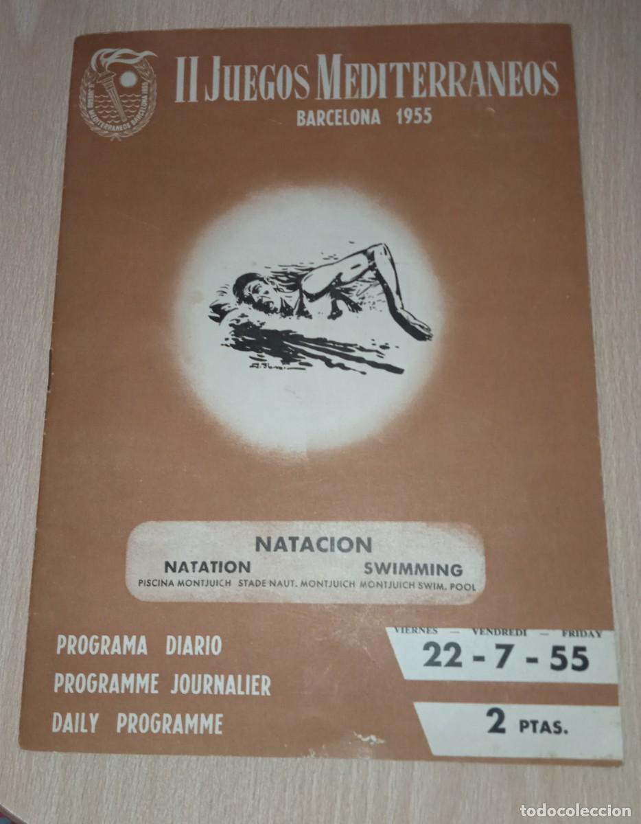 Coleccionismo de Revistas y Peri&oacute;dicos: II JUEGOS MEDITERRANEOS BARCELONA: EQUIPO NATACION, SWIMMING - PROGRAMA DIARIO 22/7/1955