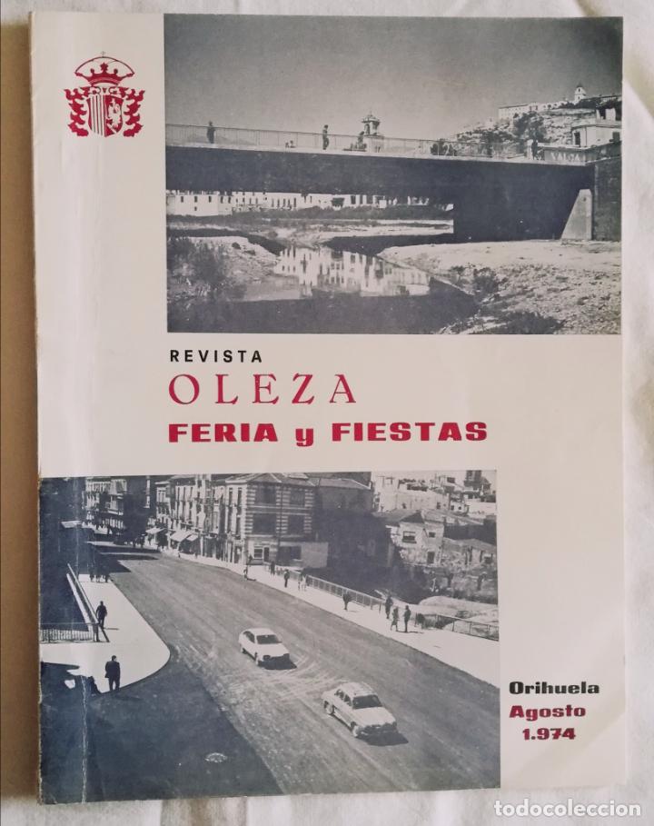 Coleccionismo de revistas y peri&oacute;dicos: ORIHUELA: REVISTA OLEZA FERIA Y FIESTAS AGOSTO 1974