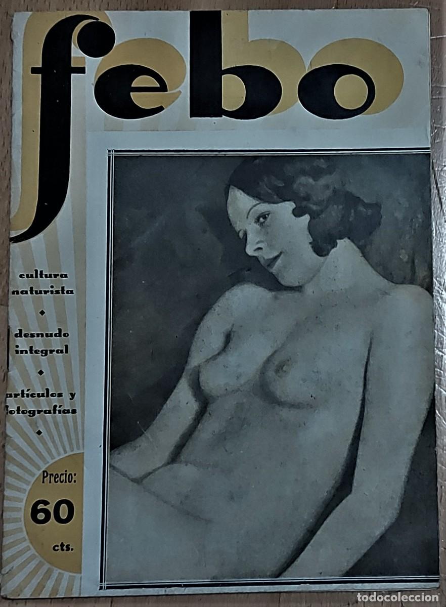 Sammeln von Zeitschriften und Zeitungen: ANTIGUA REVISTA SEMANARIO NATURISTA - FEBO- A&Ntilde;OS 30 - A&Ntilde;O I NUMERO 4 -MUY BUEN ESTADO