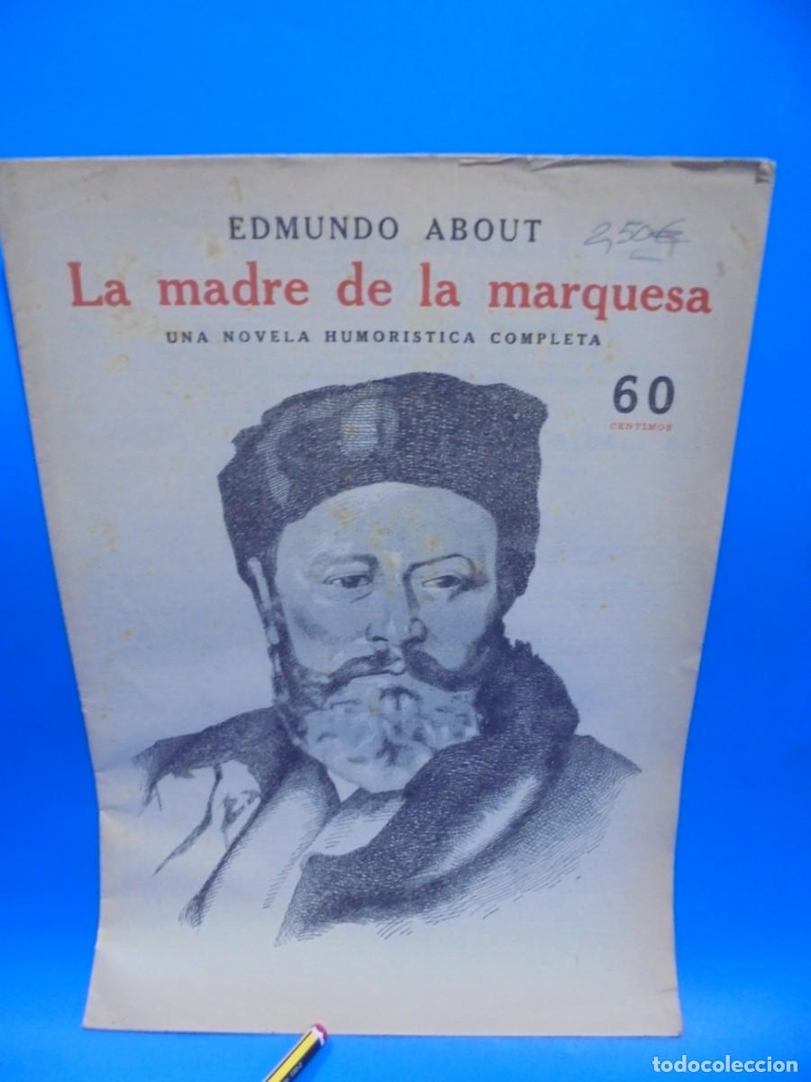 Colecionismo de Revistas e Jornais: REVISTA LITERARIA. NOVELAS Y CUENTOS. LA MADRE DE LA MARQUESA. EDMUNDO ABOUT. 1944. PAGS: 16.