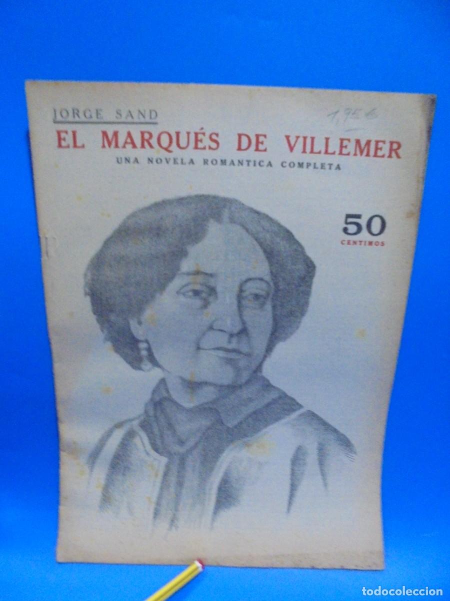 Colecionismo de Revistas e Jornais: REVISTA LITERARIA. NOVELAS Y CUENTOS. EL MARQUES DE VILLEMER. JORGE SAND. 193?. PAGS: 23.