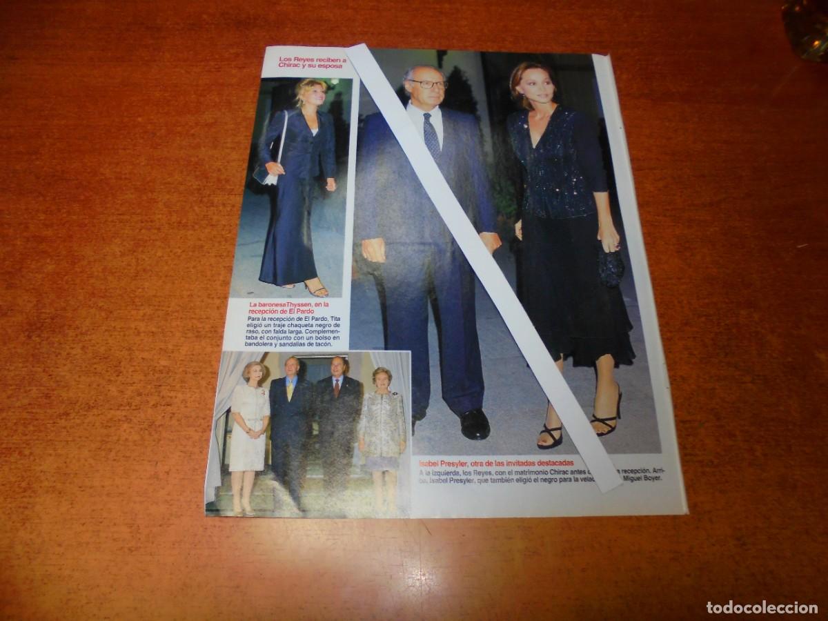 Coleccionismo de Revistas y Peri&oacute;dicos: CLIPPING 1999: ISABEL PREYSLER, BARONESA THYSSEN, JACQUES CHIRAC Y ESPOSA.