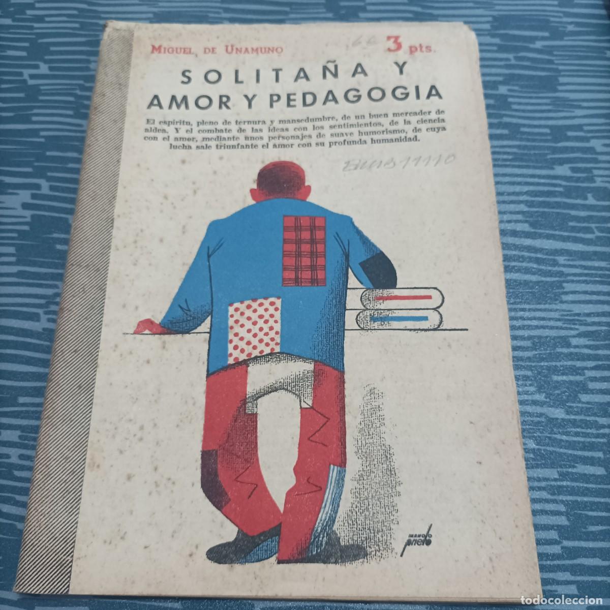Coleccionismo de Revistas y Peri&oacute;dicos: SOLITA&Ntilde;A Y AMOR PEDAGOGIA, MIGUEL DE UNAMUNO,1956,50 PAG.