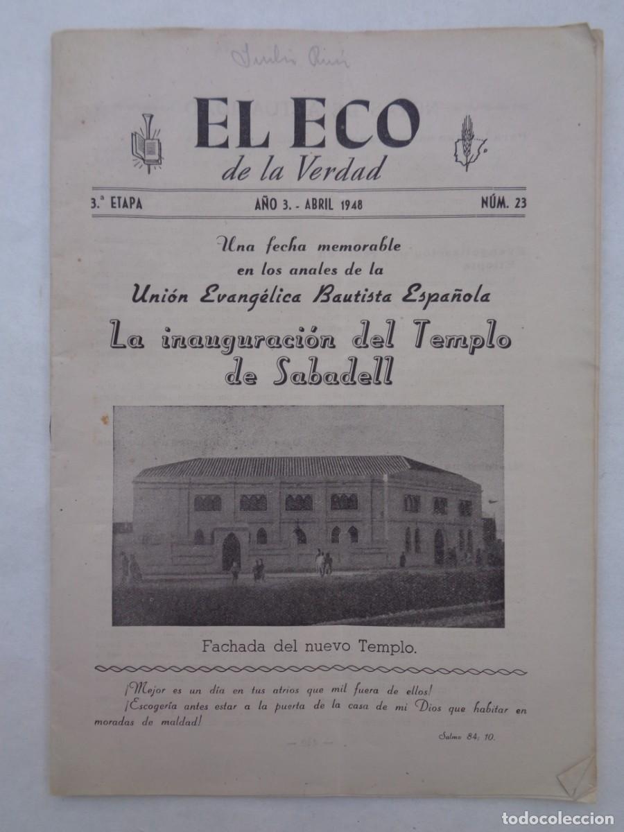 Coleccionismo de revistas y peri&oacute;dicos: EL ECO DE LA VERDAD, UNION EVANGELICA BAUTISTA ESPA&Ntilde;OLA: INAUGURACION TEMPLO SABADELL , ETC , 1948