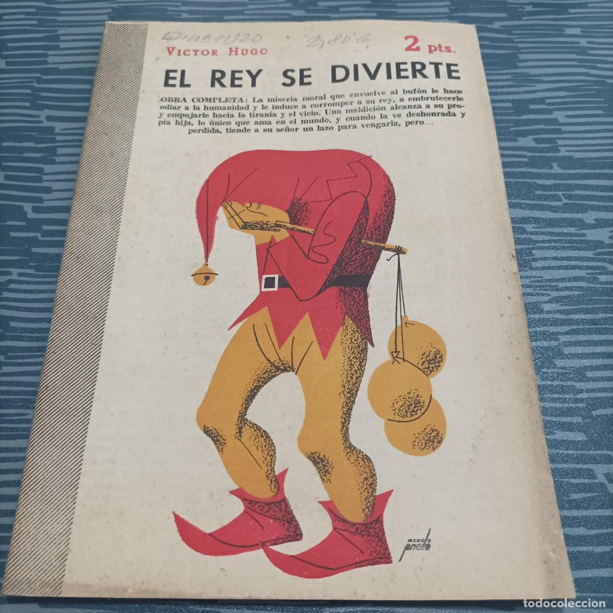 Coleccionismo de Revistas y Peri&oacute;dicos: EL REY SE DIVIERTE, VICTOR HUGO,1956,33 PAG