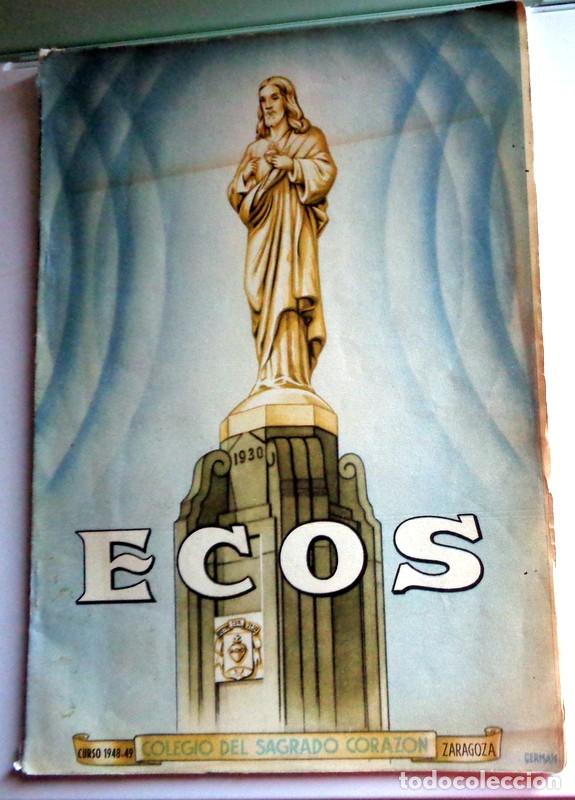Coleccionismo de revistas y peri&oacute;dicos: REVISTA ECOS COLEGIO SAGRADO CORAZ&Oacute;N CORAZONISTAS CURSO 1948-1949 ZARAGOZA TORNEOS F&Uacute;TBOL ALUMNOS