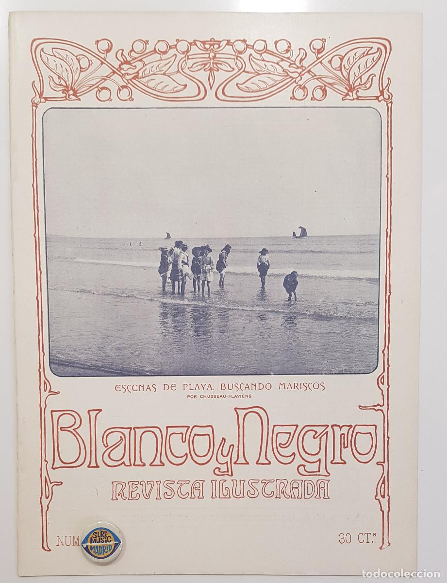 Sammeln von Zeitschriften und Zeitungen: REVISTA BLANCO Y NEGRO 1906. MADRID VENTAS ESPIRITU SANTO. GUADARRAMA. CARTAGENA VALENCIA SEVILLA
