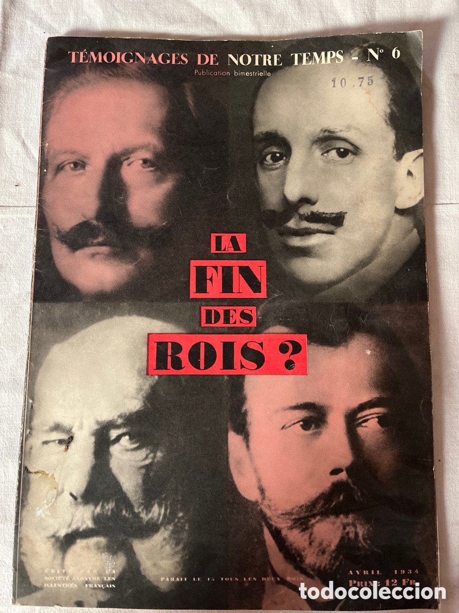 Coleccionismo de Revistas y Peri&oacute;dicos: REVISTA TEMOIGNAGES DE NOTRE TEMPS. 6. La fin des Rois?