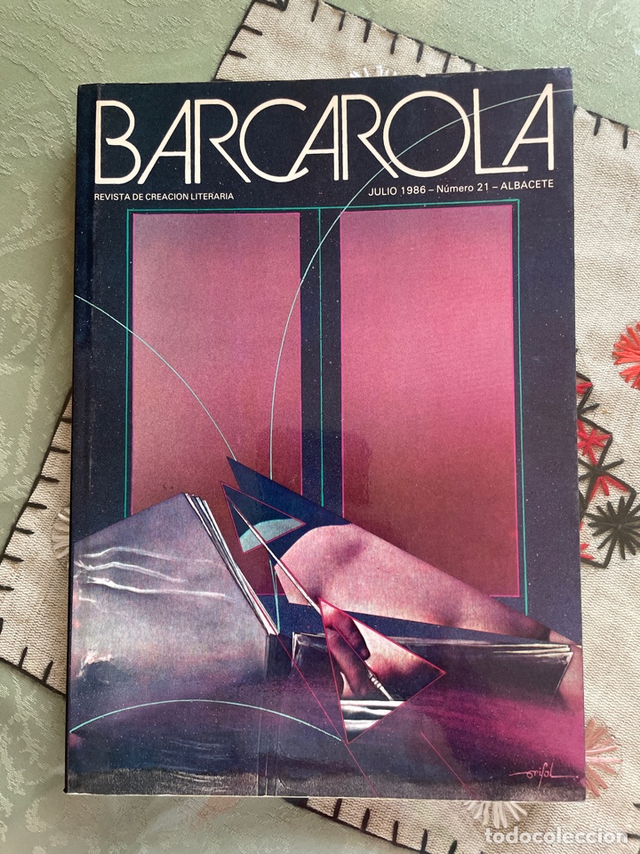 Collectionnisme de Revues et Journaux: Barcarola (revista de creaci&oacute;n literaria)-julio de 1986 . n&uacute;mero 21.