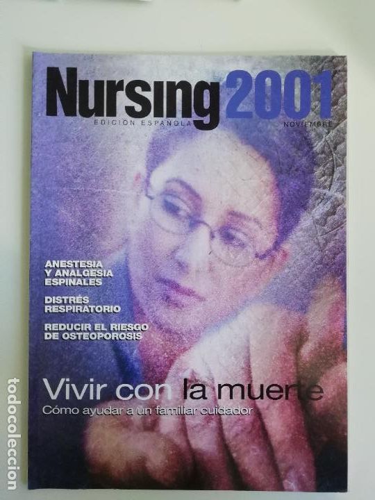 Collezionismo di Riviste e Giornali: Nursing Noviembre 2001 Edici&oacute;n espa&ntilde;ola revista de enfermer&iacute;a Vivir con la muerte