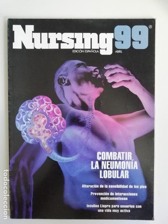 Collezionismo di Riviste e Giornali: Nursing Abril 1999 Edici&oacute;n espa&ntilde;ola revista de enfermer&iacute;a Combatir la neumon&iacute;a lobular