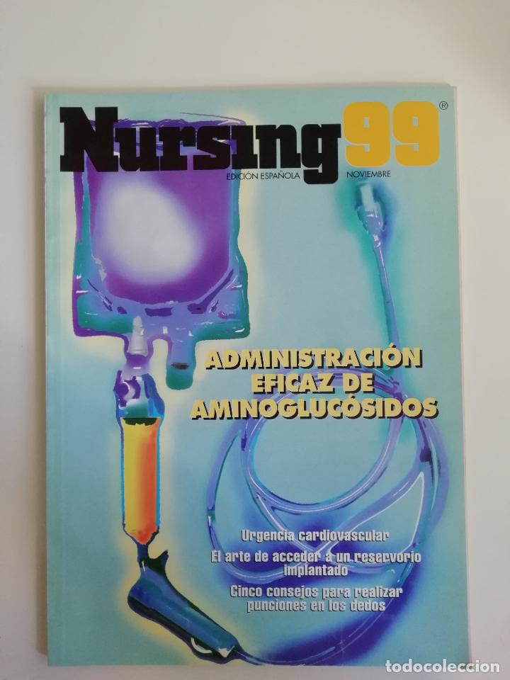 Collezionismo di Riviste e Giornali: Nursing Noviembre 1999 Edici&oacute;n espa&ntilde;ola revista de enfermer&iacute;a Administraci&oacute;n aminogluc&oacute;sidos