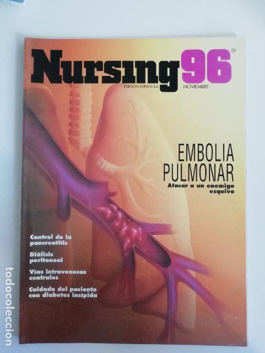 Collectionnisme de Revues et Journaux: Nursing Noviembre 1996 Edici&oacute;n espa&ntilde;ola revista de enfermer&iacute;a Embolia pulmonar