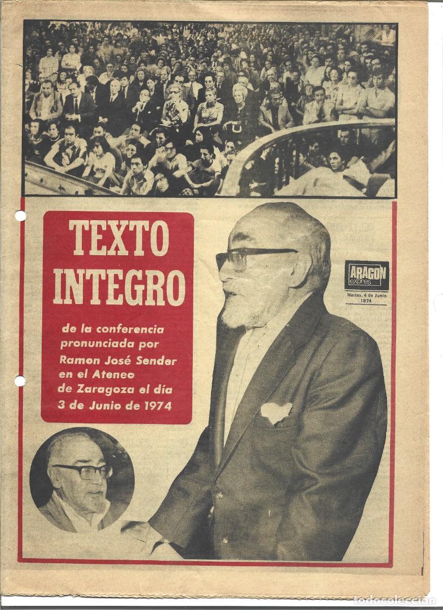 Coleccionismo de Revistas y Peri&oacute;dicos: TEXTO &Iacute;NTEGRO DE LA CONFERENCIA DE RAM&Oacute;N J. SENDER EN EL ATENEO DE ZARAGOZA EL 3 DE JUNIO DE 1974