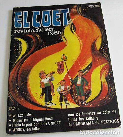 Coleccionismo de Revistas y Peri&oacute;dicos: EL COET REVISTA FALLERA 1985 ENTREVISTA A MIGUEL BOS&Eacute; DIBUJOS DE FALLAS FIESTA VALENCIA A&Ntilde;O - AMBR&Oacute;S