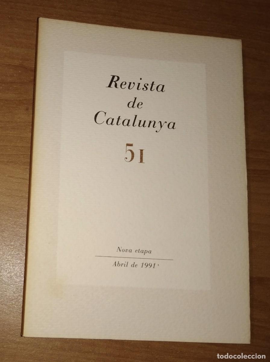 Collection Magazines and Newspapers: REVISTA DE CATALUNYA 51, 1991 - LA LLENGUA DELS ESCRIPTORS. FREDERIC RAHOLA