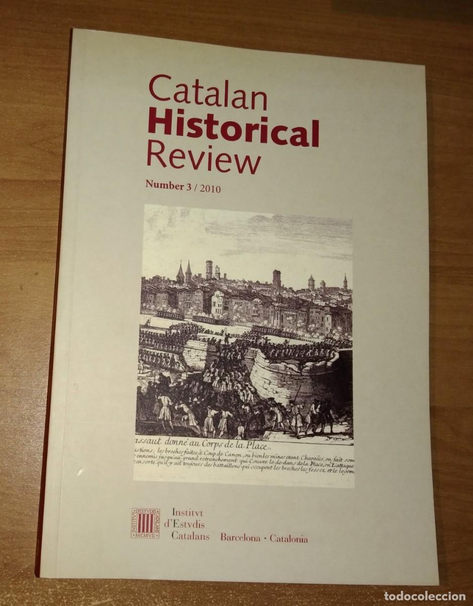 Collection Magazines and Newspapers: CATALAN HISTORICAL REVIEW 3, 2010 - CIUTATS ROMANES. FEUDALISME A CATALUNYA. GUERRA DE SUCCESSI&Oacute;