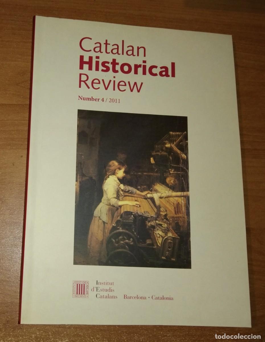 Collection Magazines and Newspapers: CATALAN HISTORICAL REVIEW 4, 2011 - CIUTATS ROMANES A VAL&Egrave;NCIA. ELS ORDES MILITARS A CATALUNYA