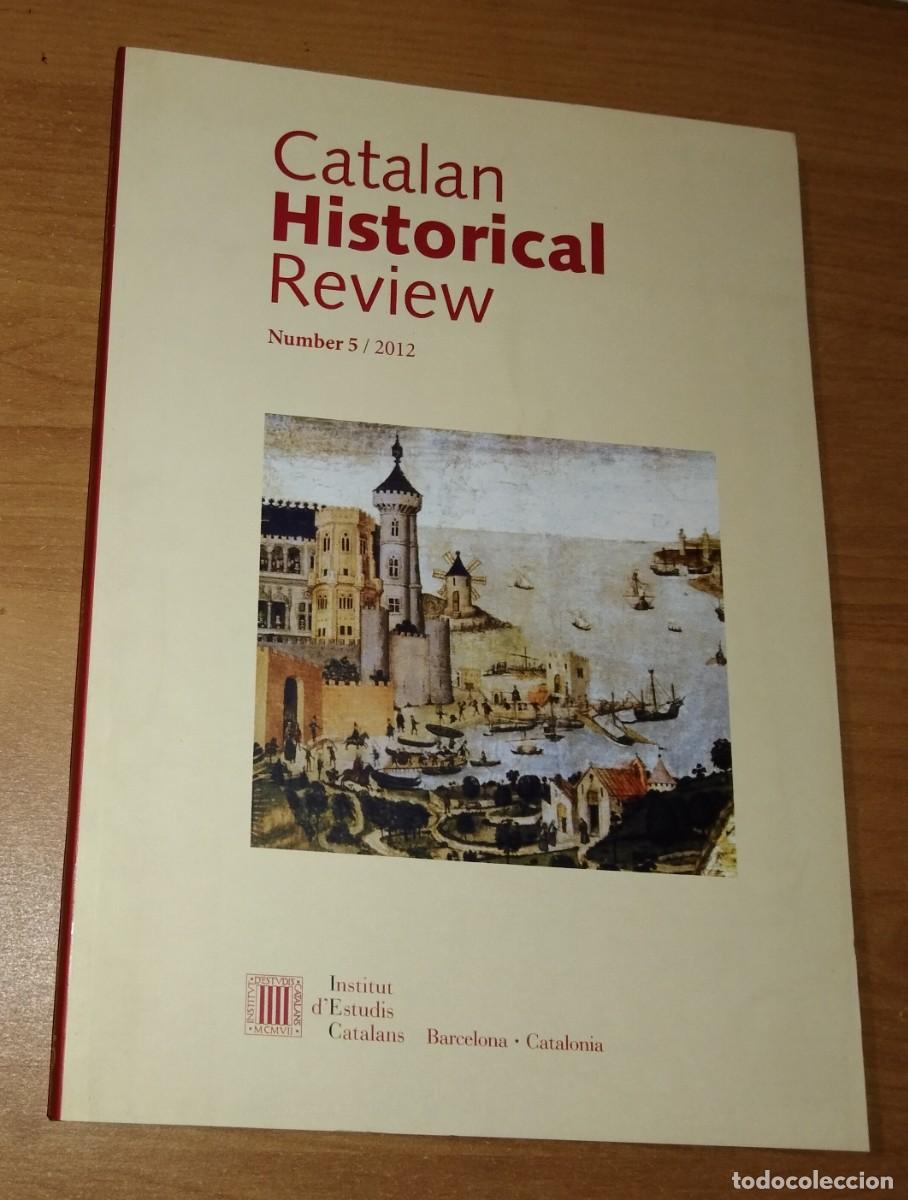 Collection Magazines and Newspapers: CATALAN HISTORICAL REVIEW 5, 2012 - COMER&Ccedil; CATAL&Agrave; A L'EDAT MITJANA. PROTOINDUSTRIALITZACI&Oacute; AL XVIII