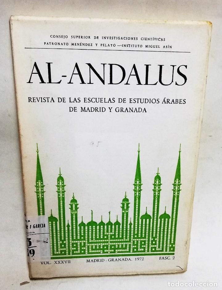 Coleccionismo de revistas y peri&oacute;dicos: AL ANDALUS REVISTA DE LAS ESCUELAS DE ESTUDIOS &Aacute;RABES DE MADRID Y GRANADA VOL XXXVII 1972 FASC 2