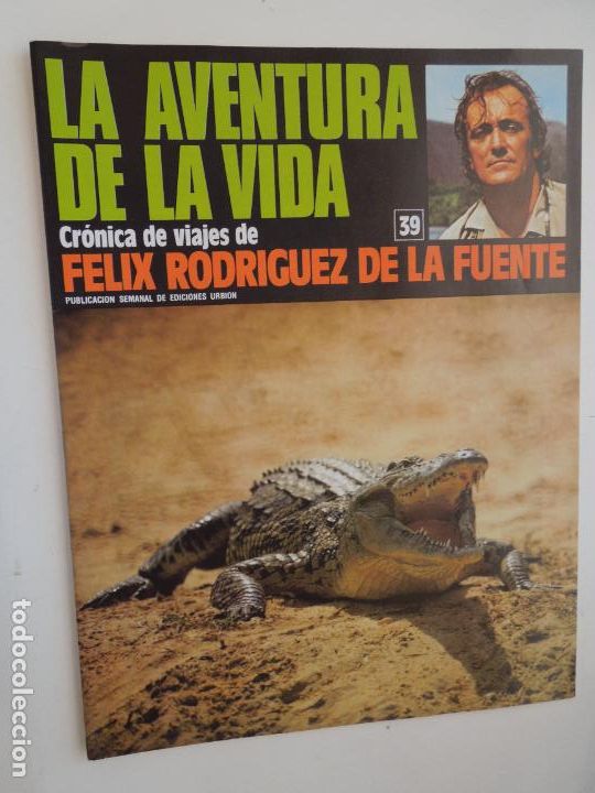 Coleccionismo de Revistas y Peri&oacute;dicos: LA AVENTURA DE LA VIDA-FASCICULO 39- CRONICA DE VIAJES FELIX RODRIGUEZ DE LA FUENTE - EDC URBION