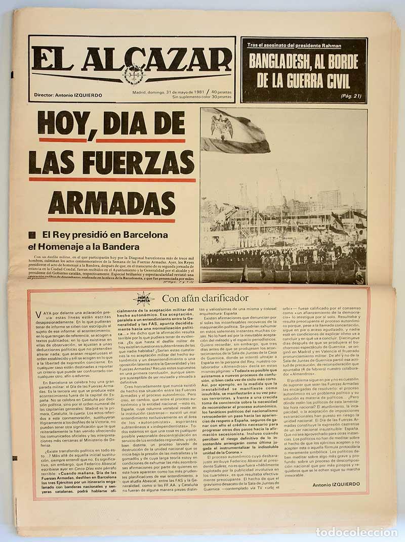 Coleccionismo de Revistas y Peri&oacute;dicos: Peri&oacute;dico El Alc&aacute;zar 31 mayo 1981. D&iacute;a de las Fuerzas Armadas