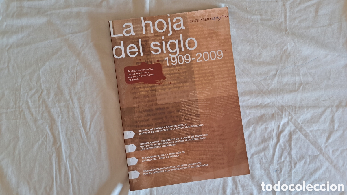 Coleccionismo de Revistas y Peri&oacute;dicos: LA HOJA DEL SIGLO 1909 - 2009. Asociaci&oacute;n Prensa Sevilla. Hoja del Lunes