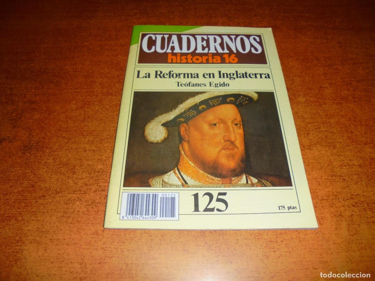 Coleccionismo de revistas y peri&oacute;dicos: CUADERNOS HISTORIA 16, N&ordm; 125: LA REFORMA DE INGLATERRA. PUBLICIDAD SEAT M&Aacute;LAGA.