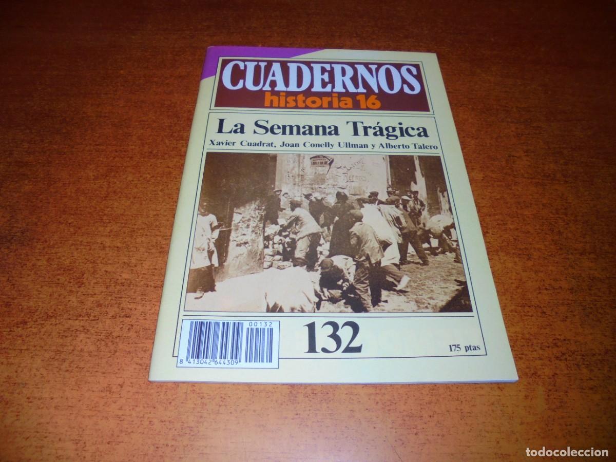 Coleccionismo de Revistas y Peri&oacute;dicos: CUADERNOS HISTORIA 16, N&ordm; 132: LA SEMANA TR&Aacute;GICA. PUBLICIDAD PEUGEOT 309.