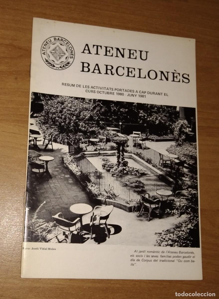 Collezionismo di Riviste e Giornali: ATENEU BARCELON&Egrave;S. RESUM D'ACTIVITATS DEL CURS 1980-1981