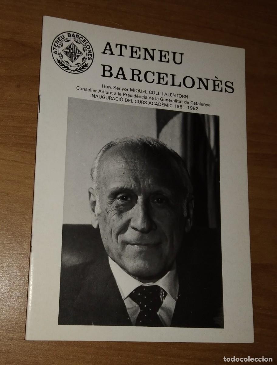 Collezionismo di Riviste e Giornali: ATENEU BARCELON&Egrave;S. MIQUEL COLL I ALENTORN, INAUGURACI&Oacute; DEL CURS 1981-1982