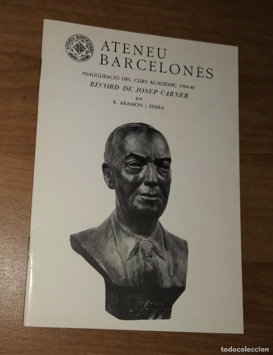 Collezionismo di Riviste e Giornali: ATENEU BARCELON&Egrave;S. R. ARAMON I SERRA, INAUGURACI&Oacute; DEL CURS 1983-1984 (RECORD DE JOSEP CARNER)