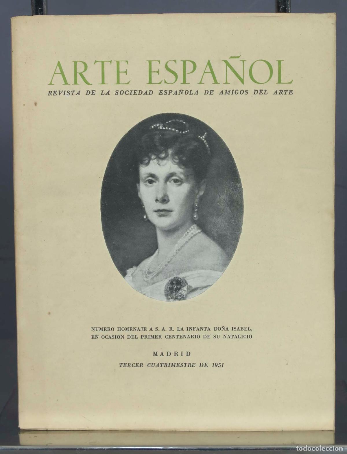 Sammeln von Zeitschriften und Zeitungen: ARTE ESPA&Ntilde;OL. REVISTA DE LA SOCIEDAD ESPA&Ntilde;OLA DE AMIGOS DEL ARTE. TERCER CUATRIMESTRE 1951