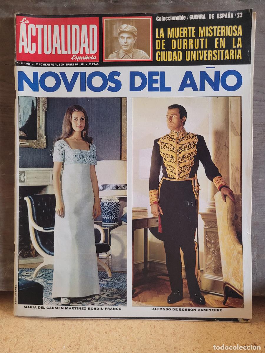 Collezionismo di Riviste e Giornali: REVISTA LA ACTUALIDAD ESPA&Ntilde;OLA N&ordm; 1038 LA MUERTE MISTERIOSA DE DURRUTI EN LA CIUDAD UNIVERSITARIA