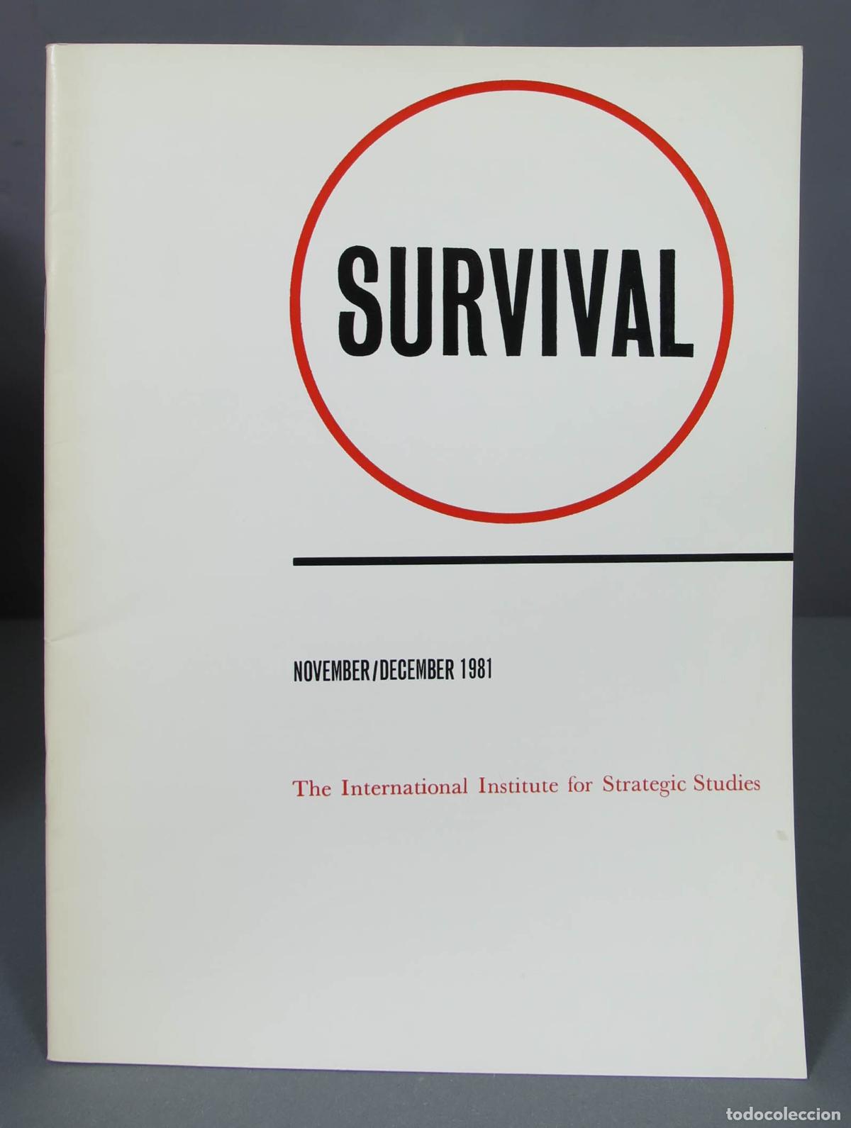 Sammeln von Zeitschriften und Zeitungen: SURVIVAL, THE INTERNATIONAL INSTITUTE FOR STRATEGIC STUDIES. NOV. DEC. 1981