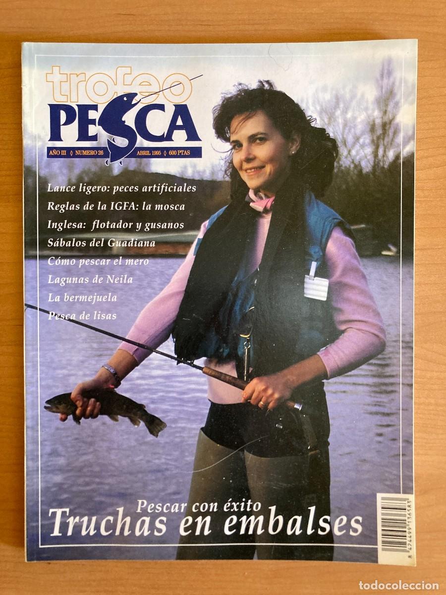 Collezionismo di Riviste e Giornali: REVISTA TROFEO PESCA. N&ordm;26. ABRIL 1995
