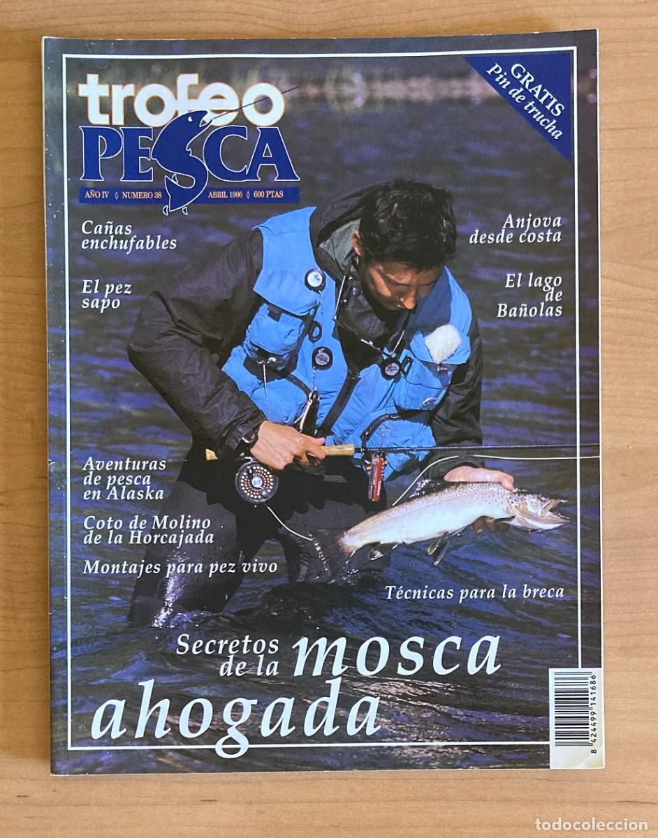 Collezionismo di Riviste e Giornali: REVISTA TROFEO PESCA. N&ordm;38. ABRIL 1996