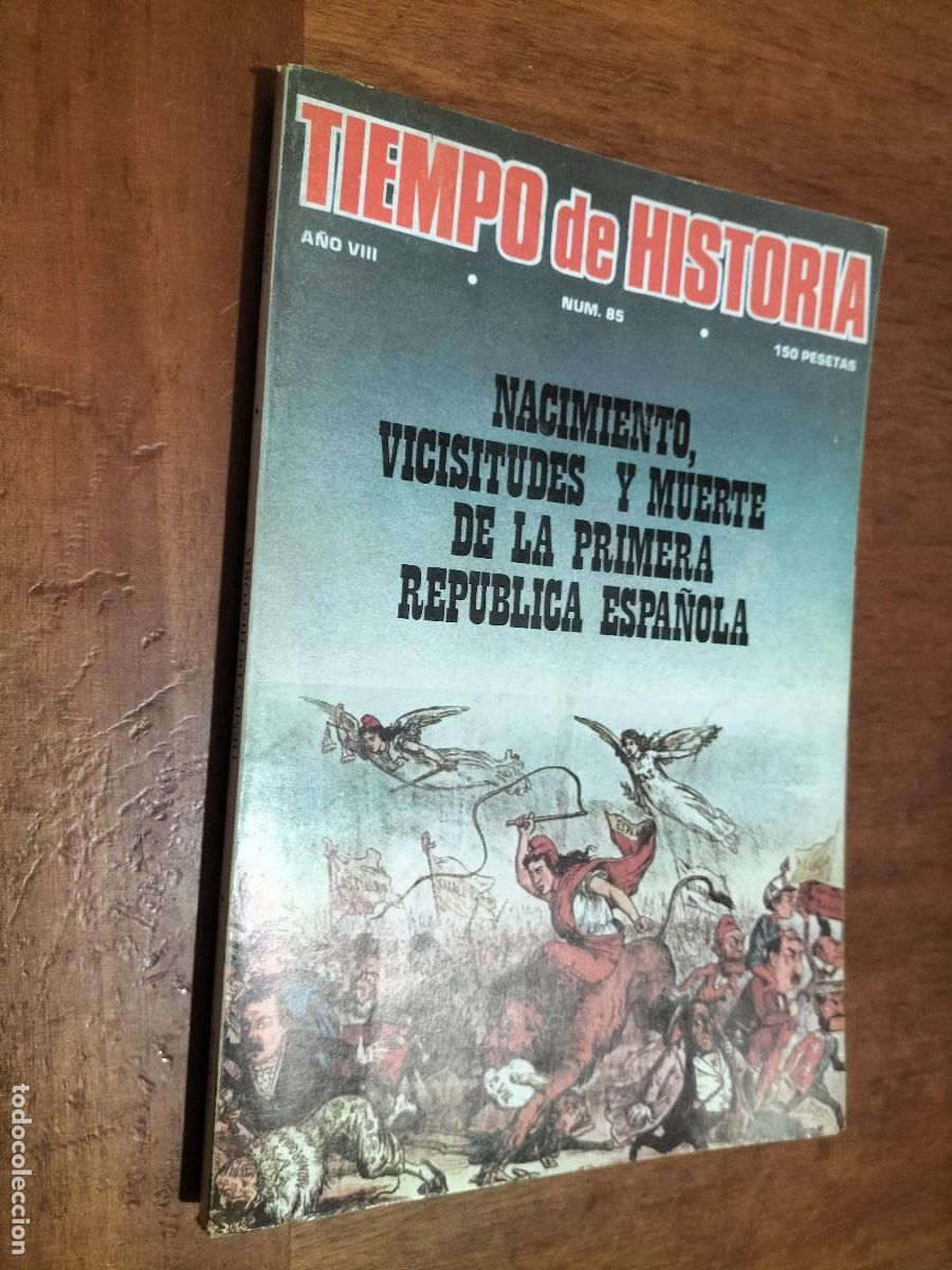 Collezionismo di Riviste e Giornali: TIEMPO DE HISTORIA 85. R&Uacute;STICA. REVISTA. BUEN ESTADO. PRIMERA REPUBLICA ESPA&Ntilde;OLA e6 1