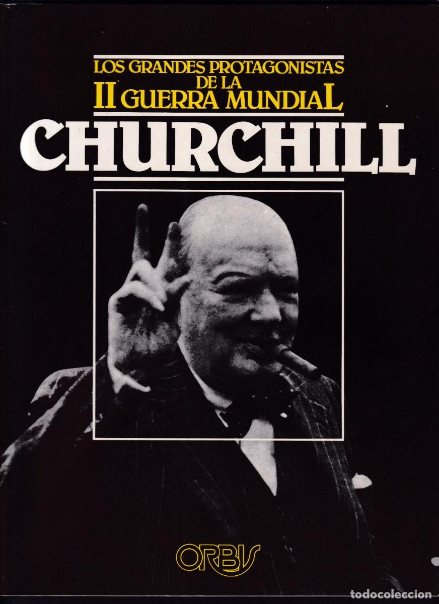 Coleccionismo de Revistas y Peri&oacute;dicos: W. CHURCHILL - PROTAGONISTAS II GUERRA MUNDIAL - EDITORIAL ORBIS 1985 / ILUSTRADO