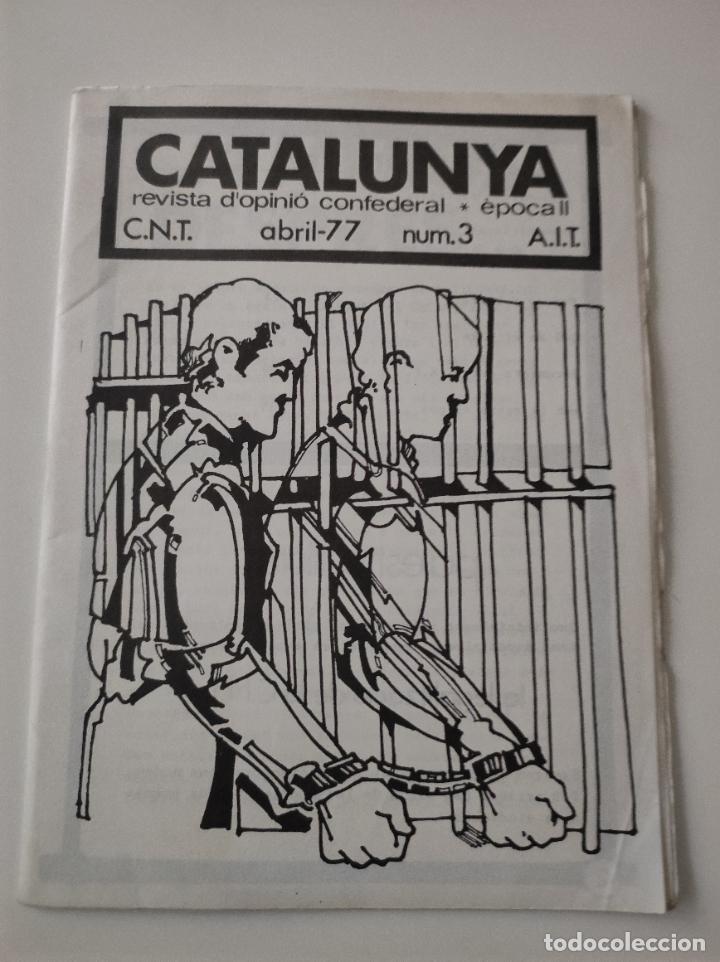 Sammeln von Zeitschriften und Zeitungen: Revista Catalunya Revista d opinio confederal Epoca II Abril 77 n&ordm; 3 - VVAA