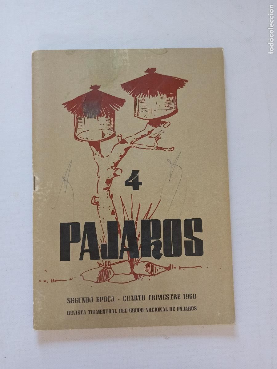 Collection Magazines and Newspapers: PAJAROS N&ordm; 4 - REVISTA TRIMESTRAL GRUPO NACIONAL DE PAJAROS - SEGUNDA EPOCA 4&ordm; TRIMESTRE 1968 (GA)