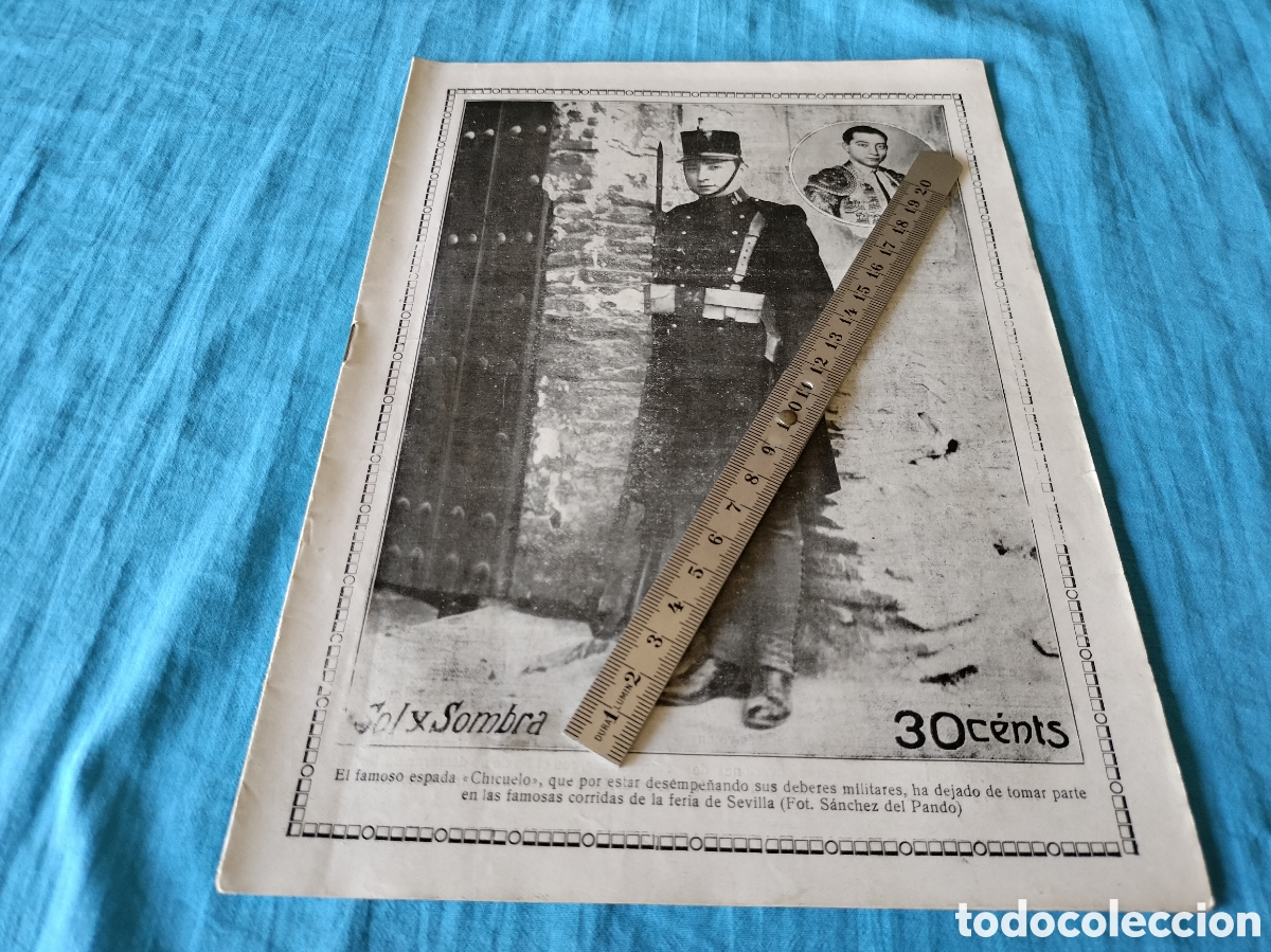 Coleccionismo de Revistas y Peri&oacute;dicos: REVISTA SOL Y SOMBRA 1309 A&Ntilde;O 1923 EL FAMOSO ESPADA CHICUELO