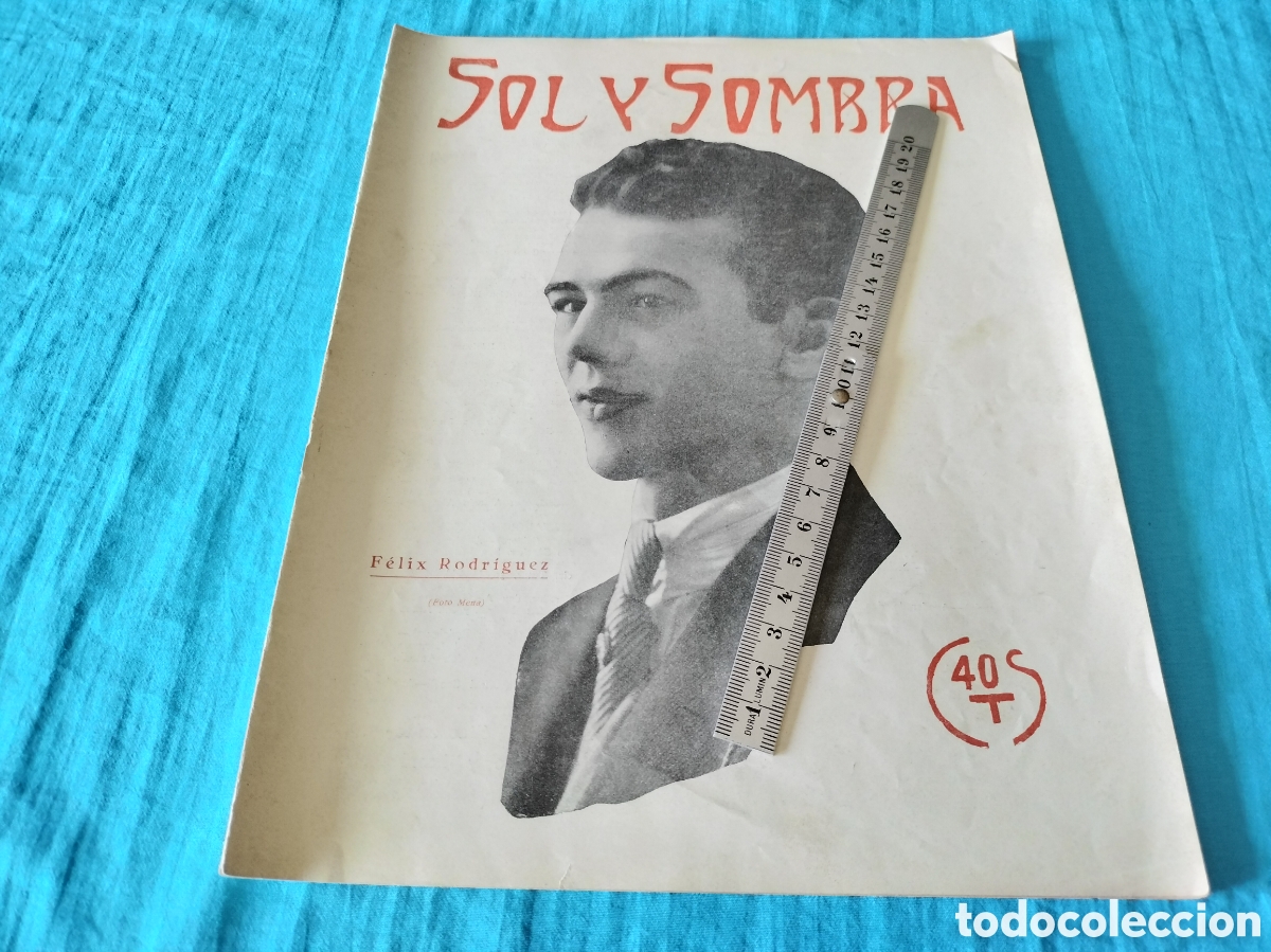 Coleccionismo de Revistas y Peri&oacute;dicos: REVISTA SOL Y SOMBRA 1399 A&Ntilde;O 1923 FELIX RODRIGUEZ