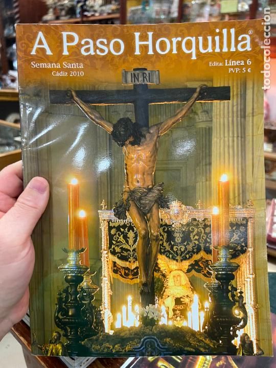 Coleccionismo de Revistas y Peri&oacute;dicos: REVISTA A PASO HORQUILLA 2010 - SEMANA SANTA DE CADIZ